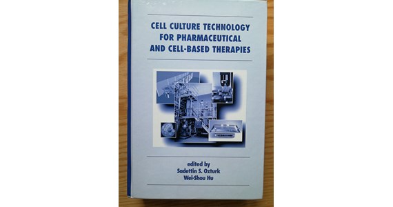 Cell Culture Technology for Pharmaceutical and Cell Based Therapies   Sadettin S. Ozturk, Wei Shou Hu.jpg