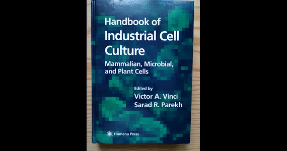 Handbook of Industrial Cell Culture Mammalian, Microbial, and Plant Cells   Victor A. Vinci, Sarad R. Parekh .jpg