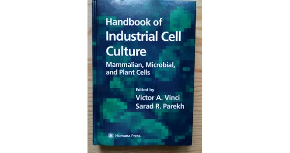 Handbook of Industrial Cell Culture Mammalian, Microbial, and Plant Cells   Victor A. Vinci, Sarad R. Parekh .jpg